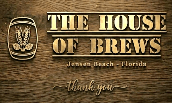 The House of Brews — Jensen Beach, Florida — thank you